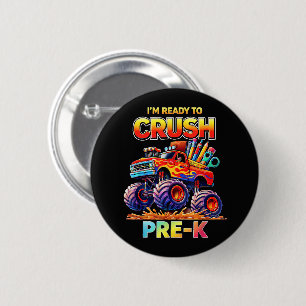 Ready to Crush Pre-K Monster Truck Back to School 2 Inch Round Button