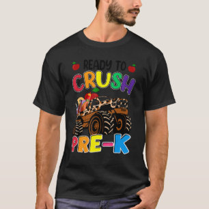 Ready To Crush Pre K Monster Truck Back To School  T-Shirt