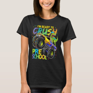 Ready To Crush Preschool Monster Truck Back To Sch T-Shirt