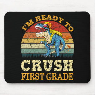 Ready To Crush Second First Grade Dinosaur Back To Mouse Pad