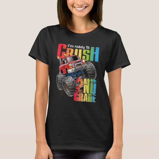 Ready To Crush Second Grade 1st Day Of School Mons T-Shirt (Front)