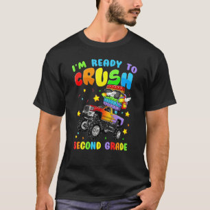 Ready To Crush Second Grade Monster Truck Back To  T-Shirt