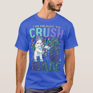 Ready to Crush Sixth 6th Grade Back To School Unic T-Shirt