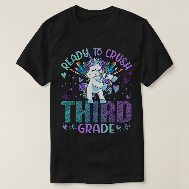Ready to Crush Third 3rd Grade Back To School Unic T-Shirt (Design Front)