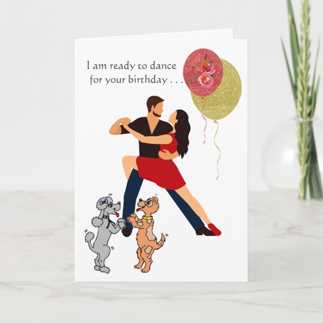 Ready to Dance Dogs Dancers Personalize Birthday  Card (Front)