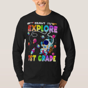 Ready To Explore 1st Grade Astronaut Back To Scho T-Shirt