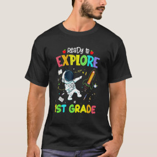 Ready to Explore 1st Grade Astronaut Back to Schoo T-Shirt