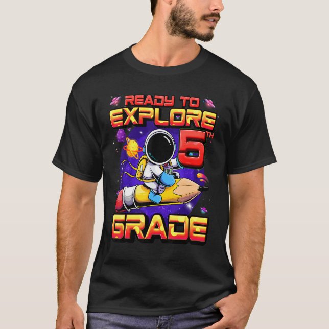 Ready To Explore 5th Grade Astronaut Back To Schoo T-Shirt (Front)