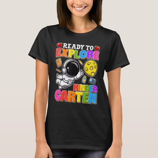 Ready To Explore Kindergarten Back To School Astro T-Shirt (Front)