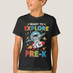 Ready to Explore Pre-K Funny Astronaut 1st Day T-Shirt