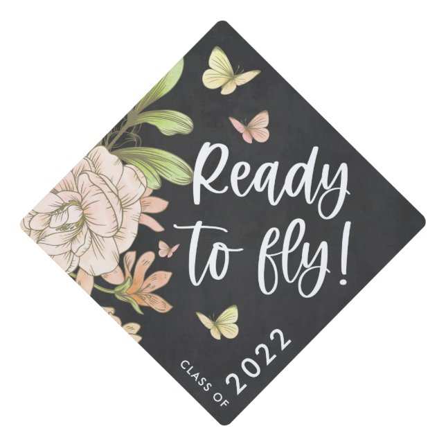 Ready To Fly Floral and Butterfly Inspirational Graduation Cap Topper (Front)