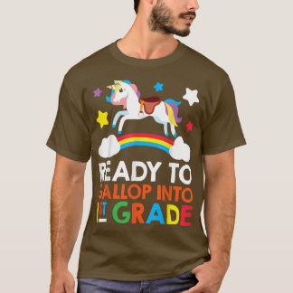Ready To Gallop Into 1st Grade Unicorn Back To Sch T-Shirt