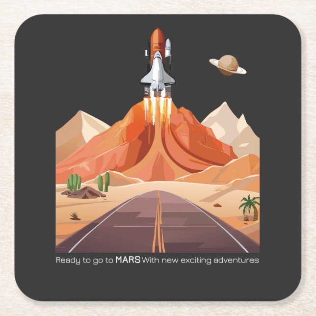 Ready to Go to Mars Square Paper Coaster (Front)