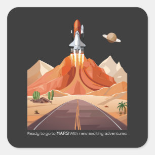 Ready to Go to Mars Square Sticker