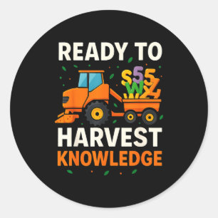 Ready To Harvest Knowledge Tractor Farmer Teacher Classic Round Sticker