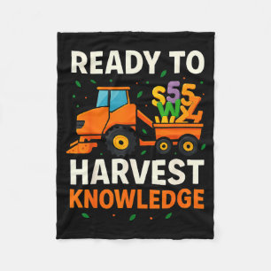 Ready To Harvest Knowledge Tractor Farmer Teacher Fleece Blanket