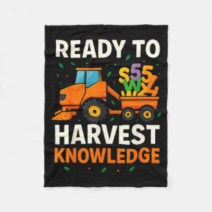Ready To Harvest Knowledge Tractor Farmer Teacher Fleece Blanket