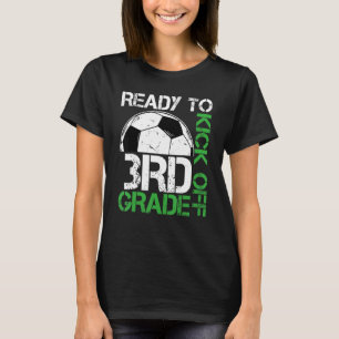 Ready To Kick Off 3RD Grade Kids Teacher First Day T-Shirt