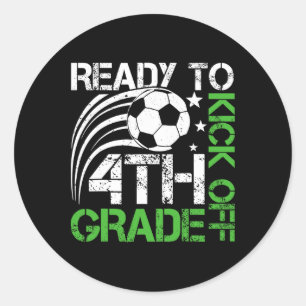 Ready To Kick Off 4th Grade Soccer Ll Retro Ck To Classic Round Sticker