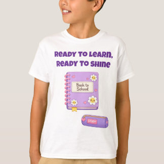 Ready To Learn Ready To Shine Cute Back To School T-Shirt