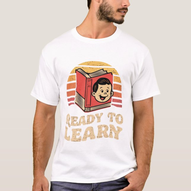 Ready to learn  T-Shirt (Front)