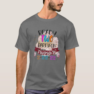 Ready To Party On Twosday Tuesday February 22Nd 20 T-Shirt