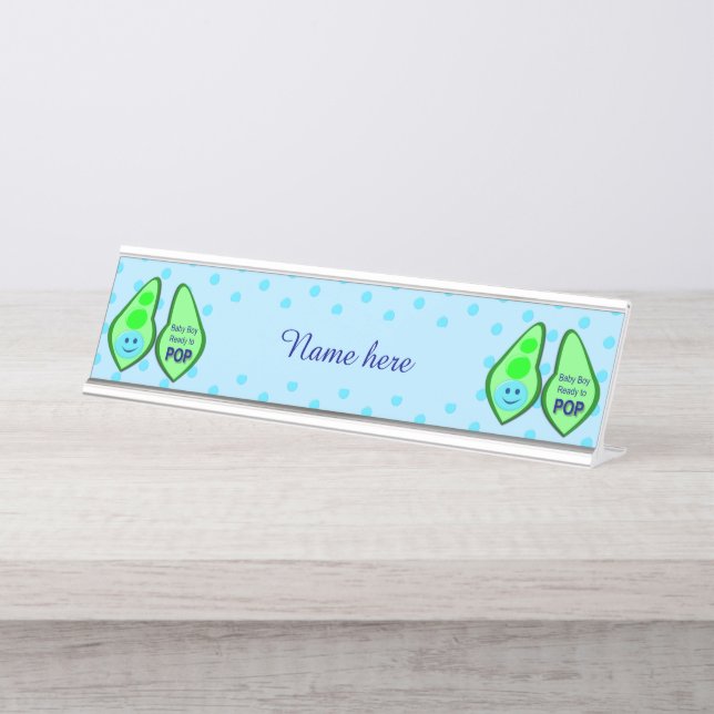 Ready to Pop Baby Boy Blue Pea Custom Desk Name Plate (Front)