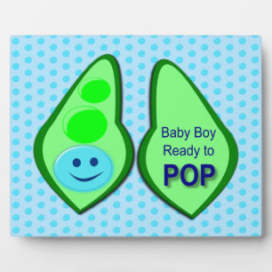 Ready to Pop Baby Boy Blue Pea Plaque