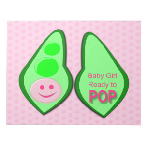 Ready to Pop Baby Girl Pink Pea Notepad