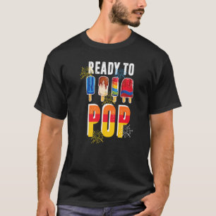 Ready To Pop  Fourth Of July For Men Women Popsicl T-Shirt