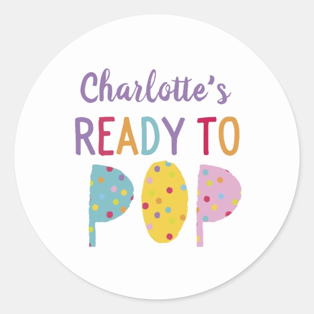 Ready to Pop Sickers Classic Round Sticker (Front)