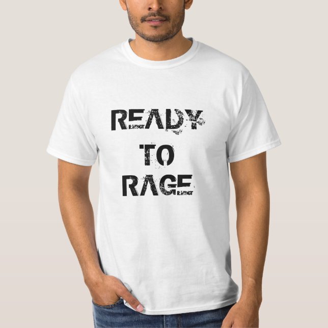 READY TO RAGE TShirt (Front)