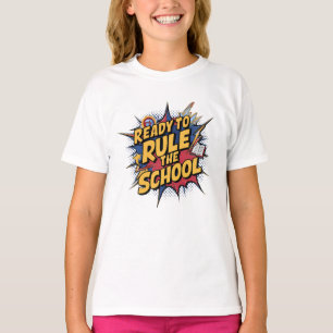 Ready To Rule The School Funny  T-Shirt