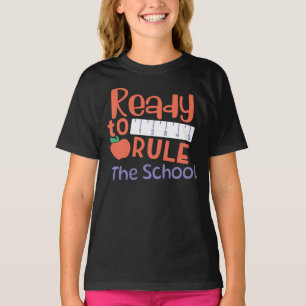 Ready To Rule The School T-Shirt