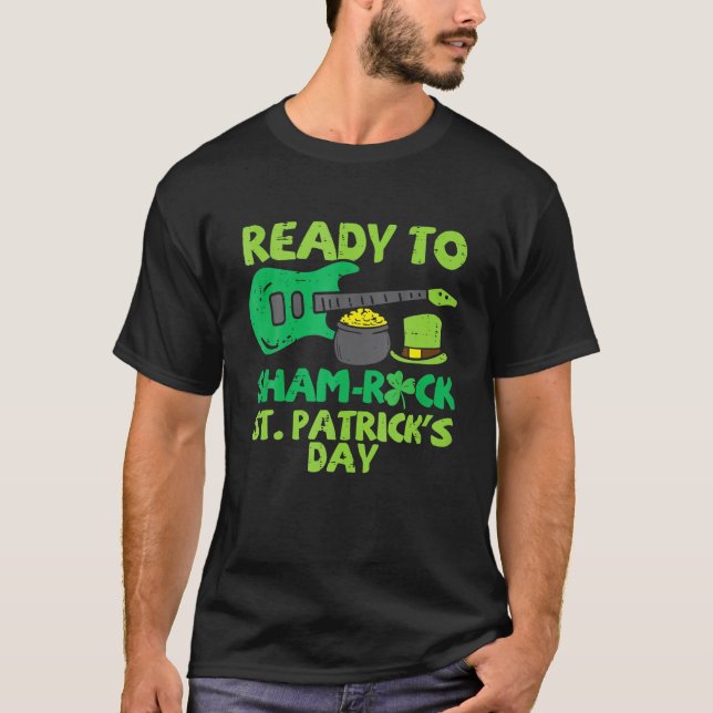 Ready To Sham Rock St Patricks Day Guitar Guitaris T-Shirt (Front)