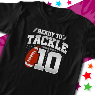 Ready To Tackle 10 Football Party 10th Birthday T-Shirt
