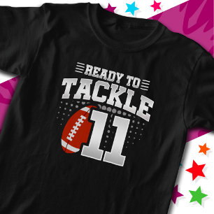 Ready To Tackle 11 Football Party 11th Birthday T-Shirt