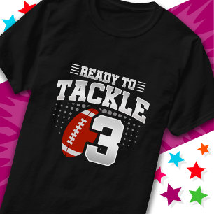 Ready To Tackle 3 Football Party 3rd Birthday T-Shirt