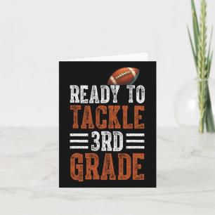 Ready To Tackle 3rd Grade Football First Day Boys Card