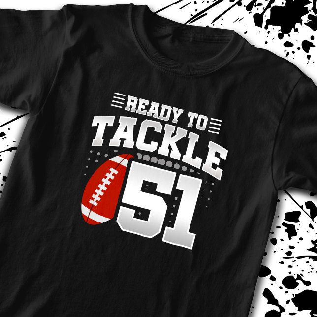 Ready To Tackle 51 - Kids Football Player Birthday T-Shirt (Creator Uploaded)