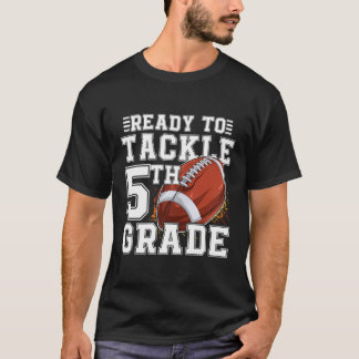 Ready To Tackle 5Th Grade Back To School 1St Day F T-Shirt