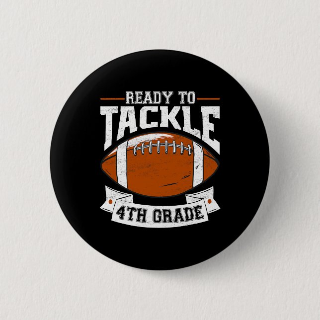 Ready To Tackle Fourth Grade Back To School 4th Gr 2 Inch Round Button (Front)