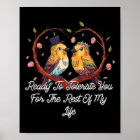 Ready To Tolerate You Wedding Engagement Bride And