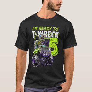 Ready To Wreck 5 Dinosaur Monster Truck 5th Birthd T-Shirt