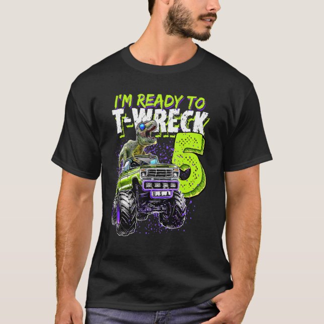 Ready To Wreck 5 Dinosaur Monster Truck 5th Birthd T-Shirt (Front)
