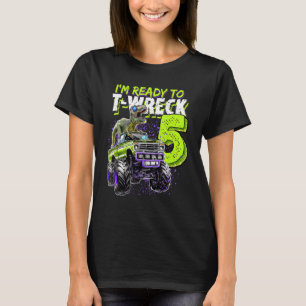 Ready To Wreck 5 Dinosaur Monster Truck 5th Birthd T-Shirt