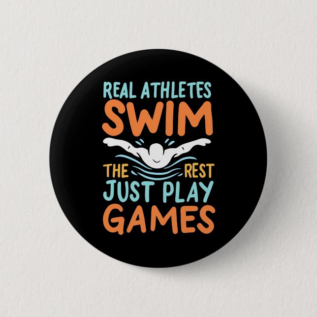 Real Athletes Swim 2 Inch Round Button (Front)