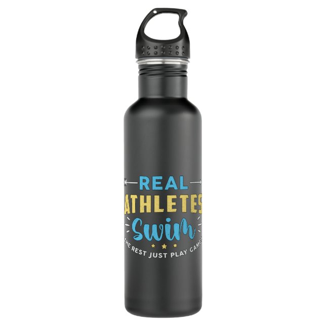 Real Athletes Swim Swimming Swimmer Swim Funny 710 Ml Water Bottle (Front)