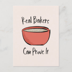 Real Bakers Can Prove It Funny Bread Baking Postcard