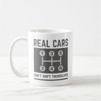 Real Cars Don’t Shift Themselves